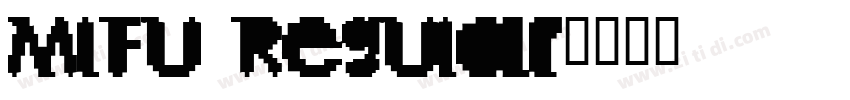 MiFu Regular字体转换